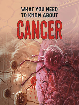 cover image of What You Need to Know about Cancer